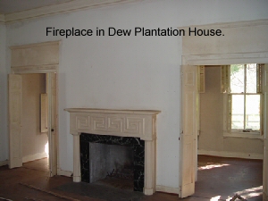 Fireplace in Dew Plantation House.